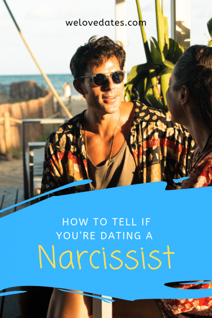 How To Tell If You’re Dating A Narcissist