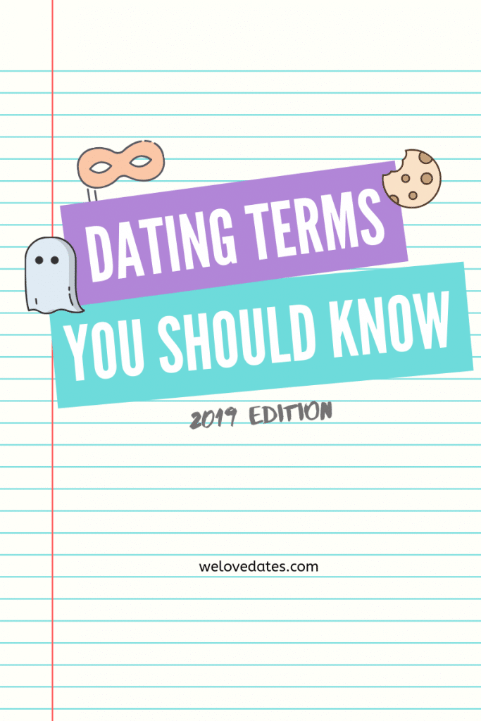 9 Dating Terms You Should Know In 2019